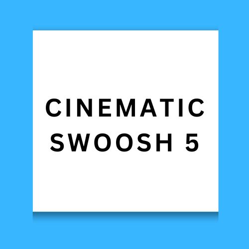 Cinematic Swoosh 5 - Free Download Sound Effect